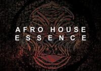 House Of Loop Afro House Essence MULTIFORMAT