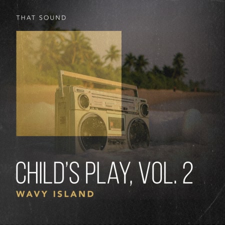 That Sound Child's Play, Vol.2: Wavy Island WAV-FANTASTiC