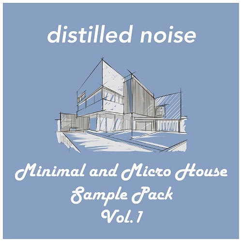 Distilled Noise Minimal & Micro House Sample Pack Vol.1 WAV