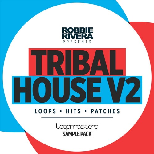 Robbie Rivera Tribal House V2 MULTIFORMAT