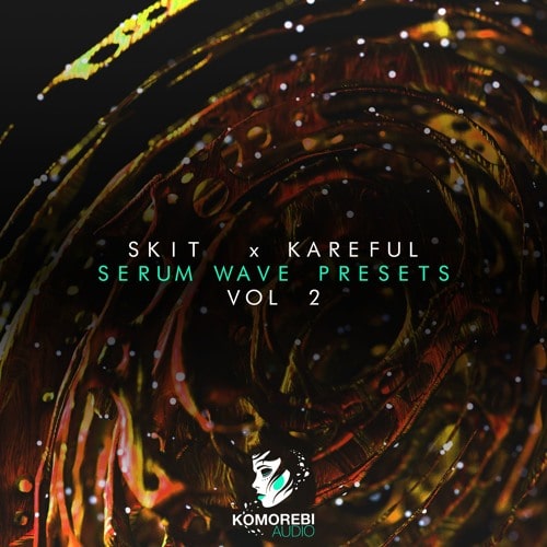Skit x Kareful - Serum Wave Presets Vol.2