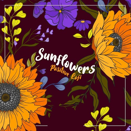 Sunflowers - Positive Lofi Sample Pack WAV