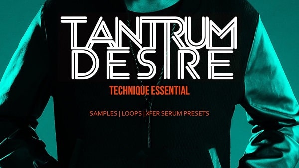 Tantrum Desire: Technique Essential WAV FXP