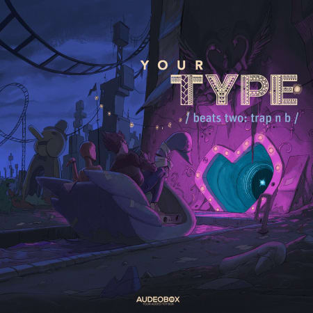 AudeoBox Your Type (Beats) 2: Trap 'n B WAV