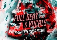 Equinox Sounds Full Beat & Vocals: Reggaeton Floor Fillers 1 WAV