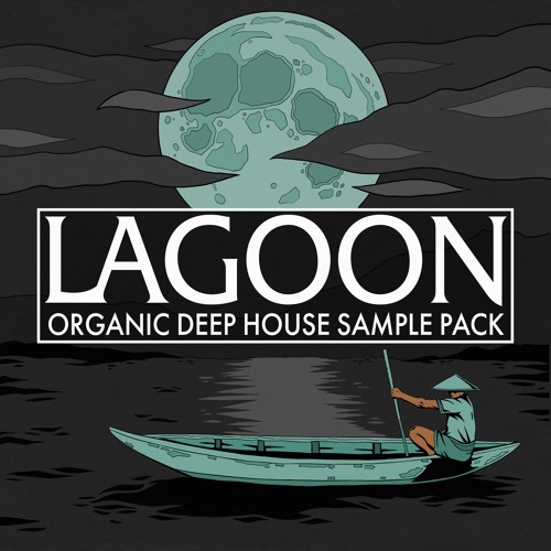 Ghost Syndicate LAGOON – Organic Deep House Sample Pack WAV