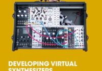 Developing Virtual Synthesizers with VCV Rack PDF