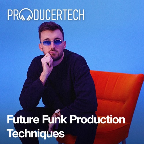 Future Funk Production Techniques With Jafunk TUTORIAL