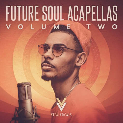 Vital Vocals Future Soul Acapellas 2 WAV