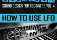 SYNTHESIZER COOKBOOK: How to Use LFO (Sound Design for Beginners)