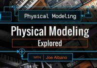 Ask Video Physical Modeling 101 Physical Modeling Explored TUTORIAL