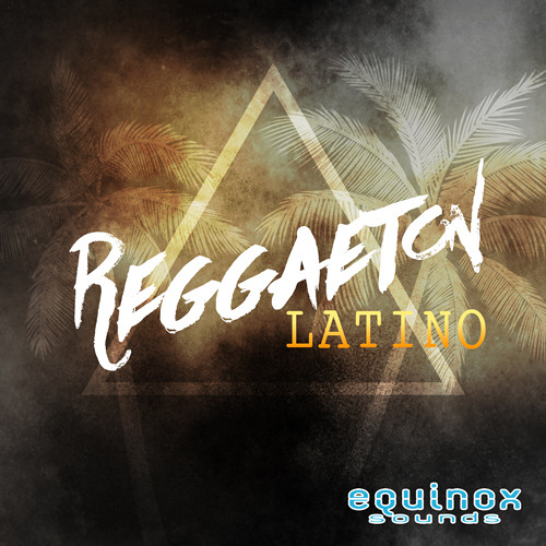 Equinox Sounds Reggaeton Latino WAV MIDI