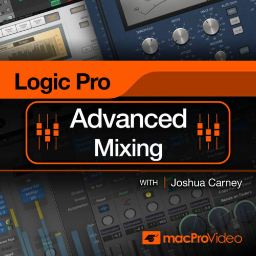 MacProVideo Logic Pro 301 Logic Pro Advanced Mixing TUTORIAL