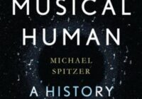 The Musical Human: A History of Life on Earth