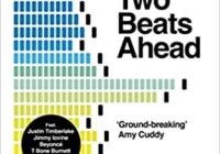 Two Beats Ahead: What Great Musical Minds Teach Us About Creativity & Innovation, UK Edition