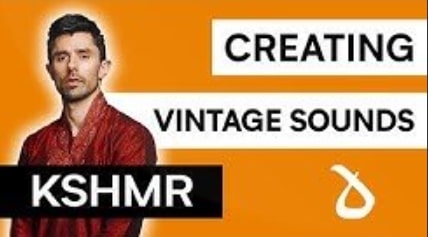 Dharma World KSHMR Creating Vintage Sounds TUTORIAL