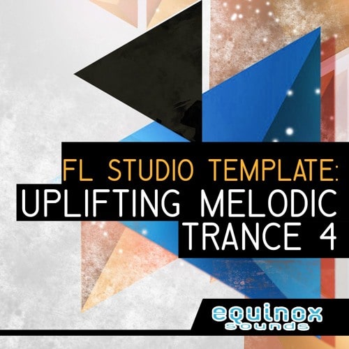 Equinox Sounds FL Studio Template: Uplifting Melodic Trance 4 WAV FLP FXP SPF NMSV