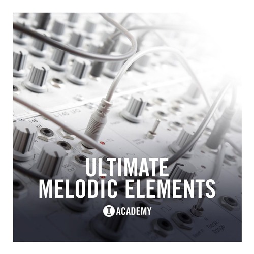 Toolroom Academy Ultimate Melodic Elements WAV