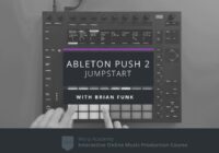 Warp Academy Ableton Push 2 Jumpstart TUTORIAL