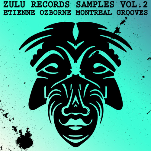 Zulu Records Samples Vol.2 Etienne Ozborne Montreal Grooves WAV