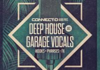 CONNECTD Audio Deep House & Garage Vocals MULTIFORMAT