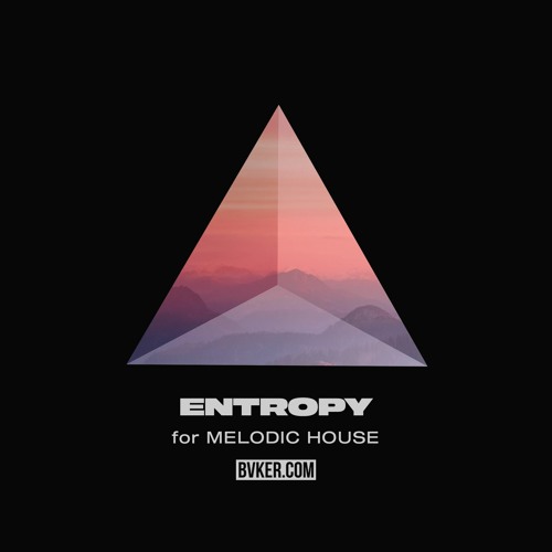 BVKER Entropy – Melodic House & Techno Sample Pack WAV MIDI