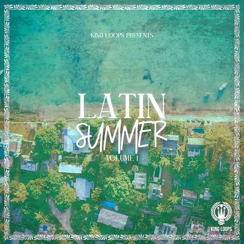 King Loops Latin Summer Vol.1 WAV MIDI