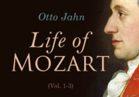 Life of Mozart (Volume 1-3): Biography of Music Genius (Complete Edition)