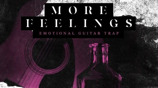 More Feelings – Emotional Trap Guitar WAV