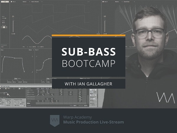 Warp Academy Sub-Bass Bootcamp TUTORIAL