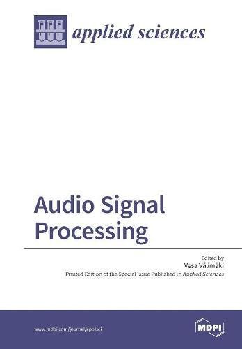 Audio Signal Processing (Special Edition) by Vesa Välimäki PDF