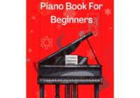 Christmas Piano Book For Beginners: Christmas Piano Sheet music book