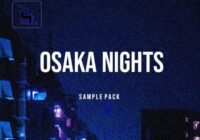 “Osaka Nights” Sample Pack by Jordon Lumley WAV