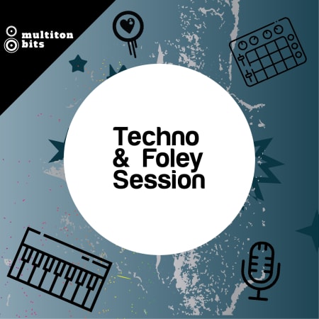 Multiton Bits Techno & Foley Session WAV