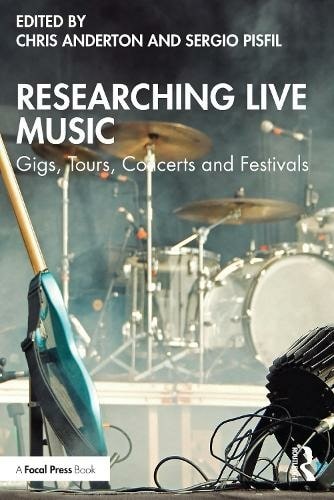 Researching Live Music: Gigs, Tours, Concerts & Festivals PDF