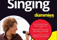 Singing For Dummies, 3rd Edition PDF