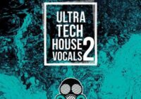 Ultra Tech House Vocals 2 WAV