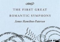 Beethoven’s Eroica: The First Great Romantic Symphony PDF