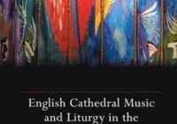 English Cathedral Music & Liturgy in the Twentieth Century PDF