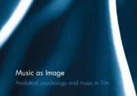 Music as Image: Analytical Psychology & Music in Film by Benjamin Nagari PDF