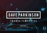 Sample Foundry Dave Parkinson Trance Templates Vol.1 DAW Templates