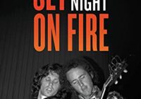 Set the Night on Fire: Living, Dying & Playing Guitar With the Doors PDF