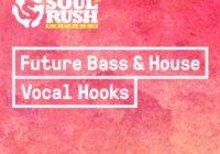 SRR Future Bass & House Vocal Hooks WAV