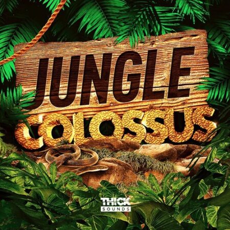 THICK Sounds Jungle Colossus WAV