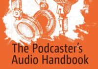 The Podcaster’s Audio Handbook A Technical Guide for Creative People PDF