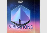 Slate Digital VIBRATIONS – Ambient Electronic Sample Pack WAV