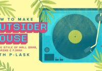 Sonic Academy How To Make Outsider House with P-LASK TUTORIAL