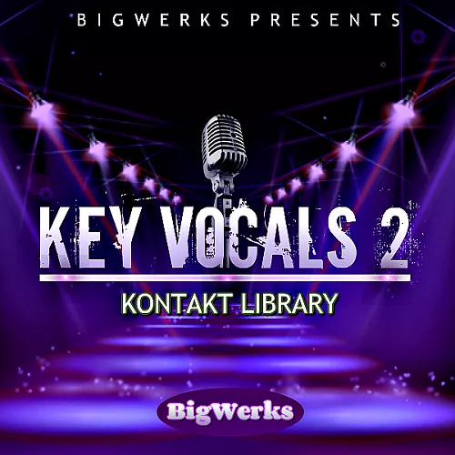 BigWerks Key Vocals II KONTAKT