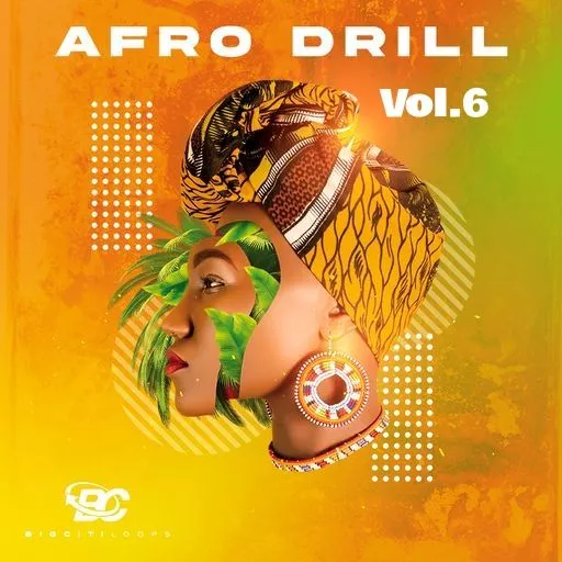 Big Citi Loops Afro Drill Vol 6 WAV