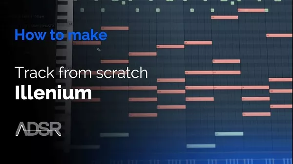 ADSR Sounds Track from Scratch In the Style of Illenium TUTORIAL